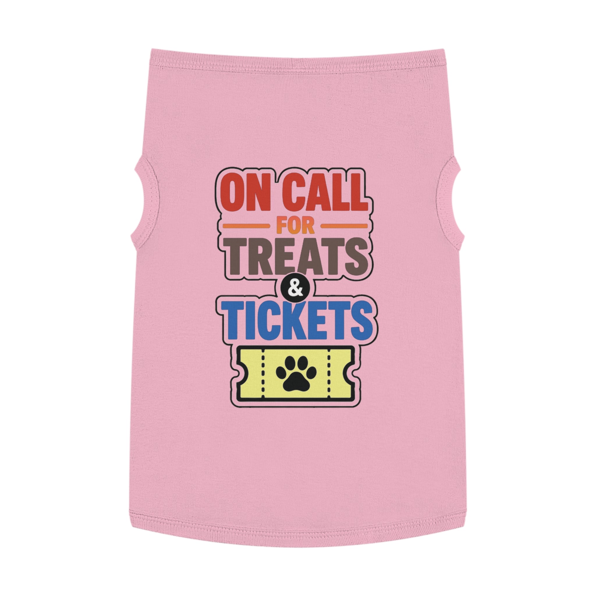 On Call for Treats and Tickets Dog Tank Top