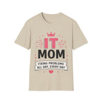 IT Mom Fixing Problems All Day Every Day Softstyle T-Shirt