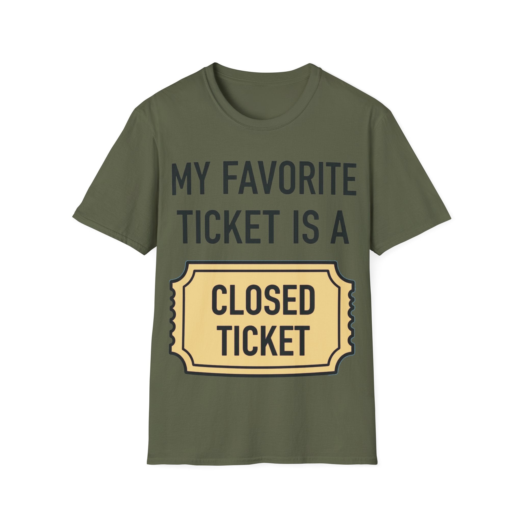 My Favorite Ticket Is A Closed Ticket Sofestyle T-Shirt Tech Support Humor Tee