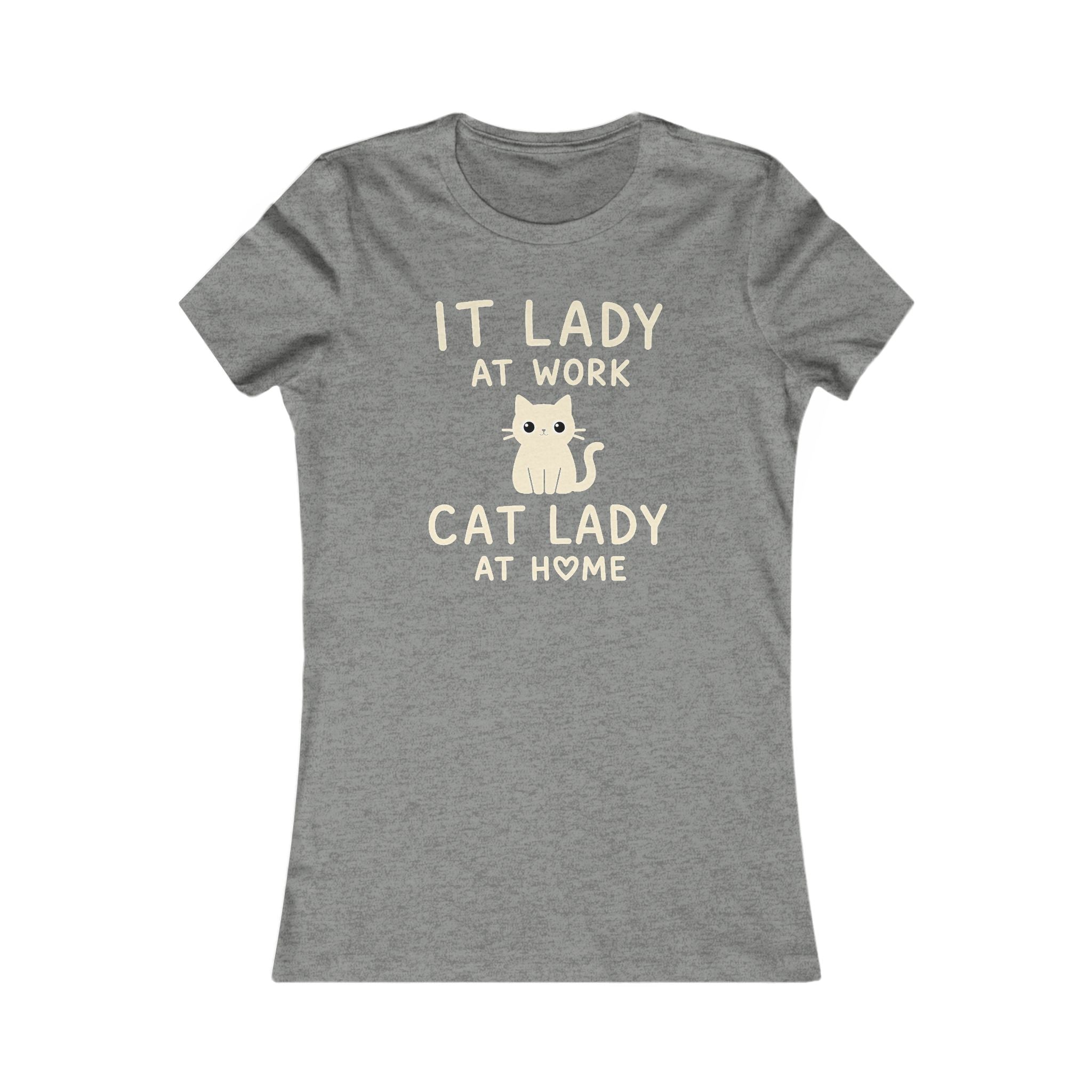 IT LADY AT WORK, CAT LADY AT HOME Women’s T-Shirt