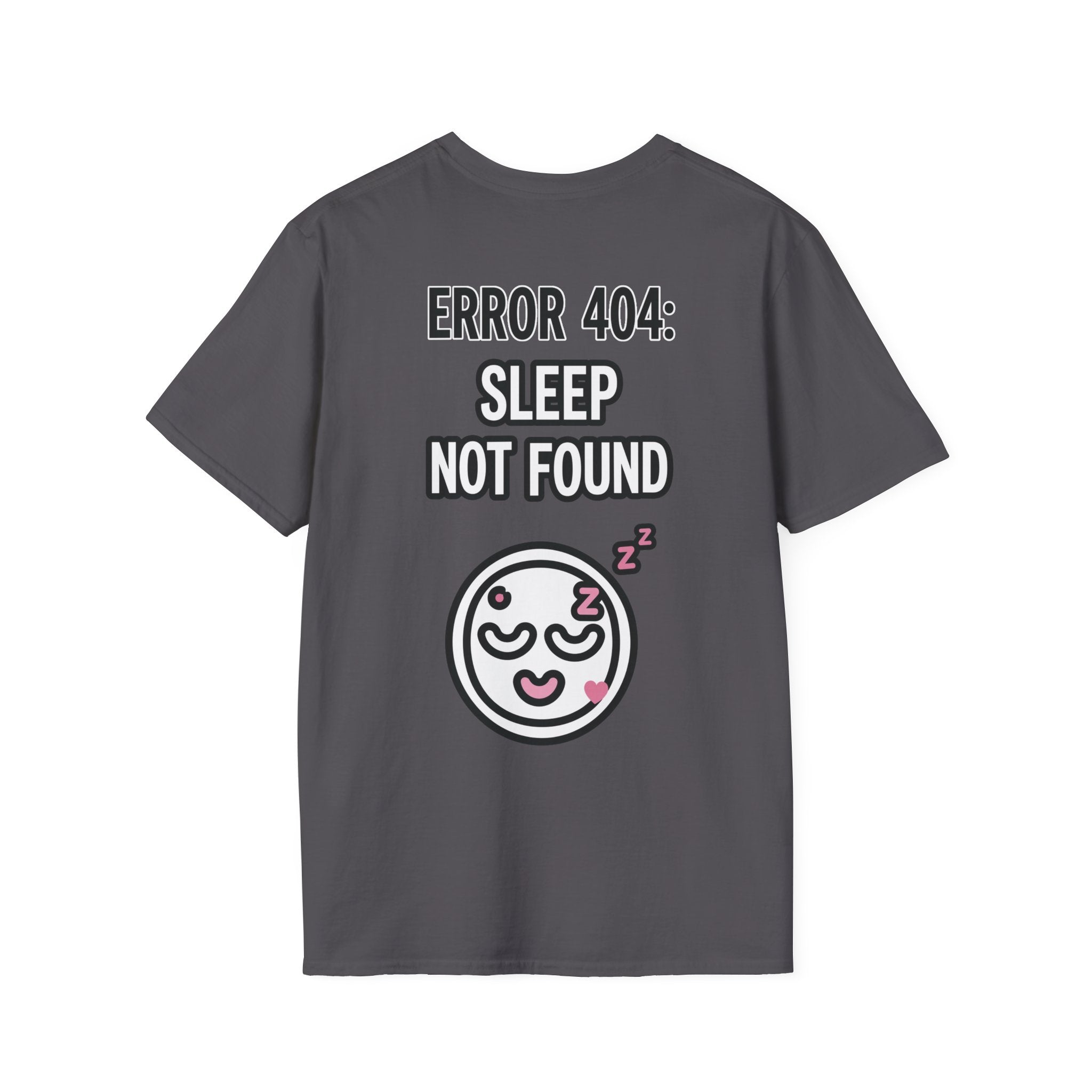 Error 404: Sleep Not Found Unisex Softstyle T-Shirt