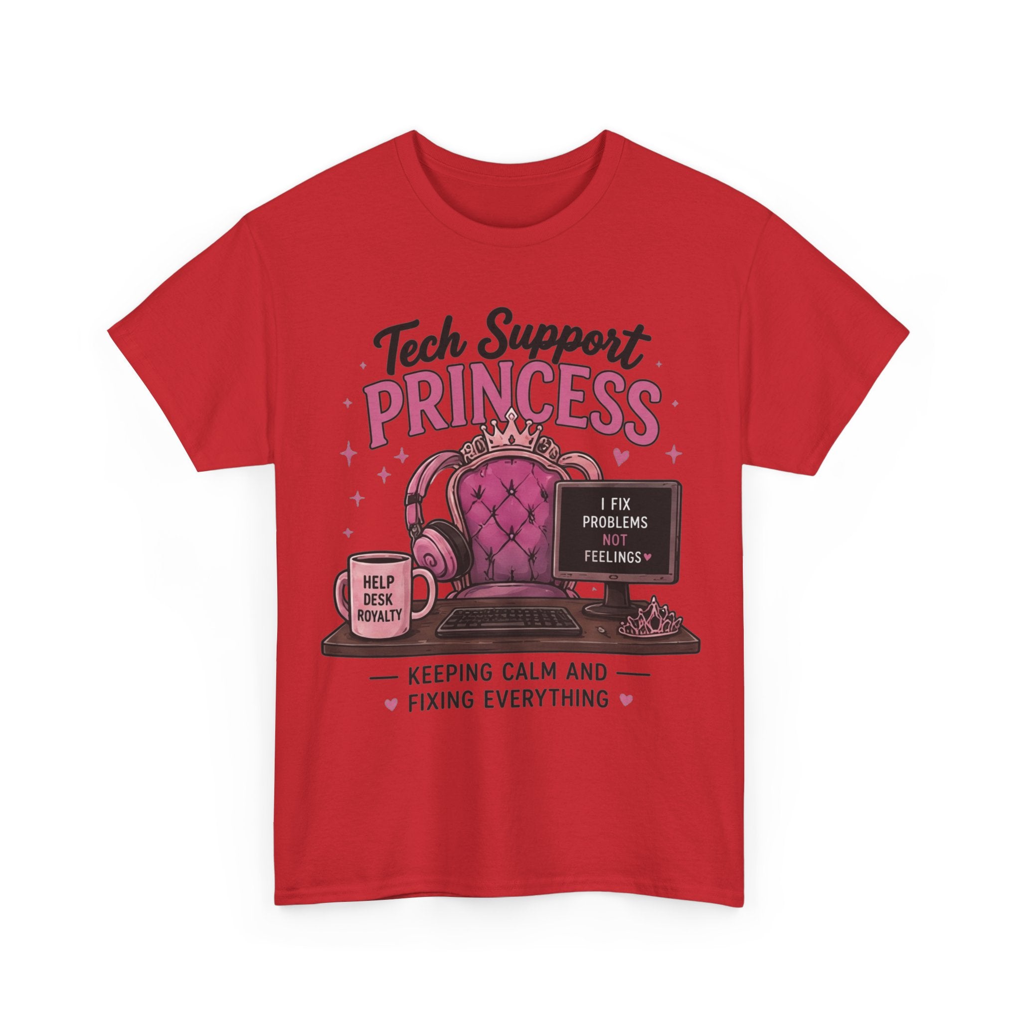 Tech Support Princess Keeping Calm and Fixing Everything Heavy Cotton T‑Shirt