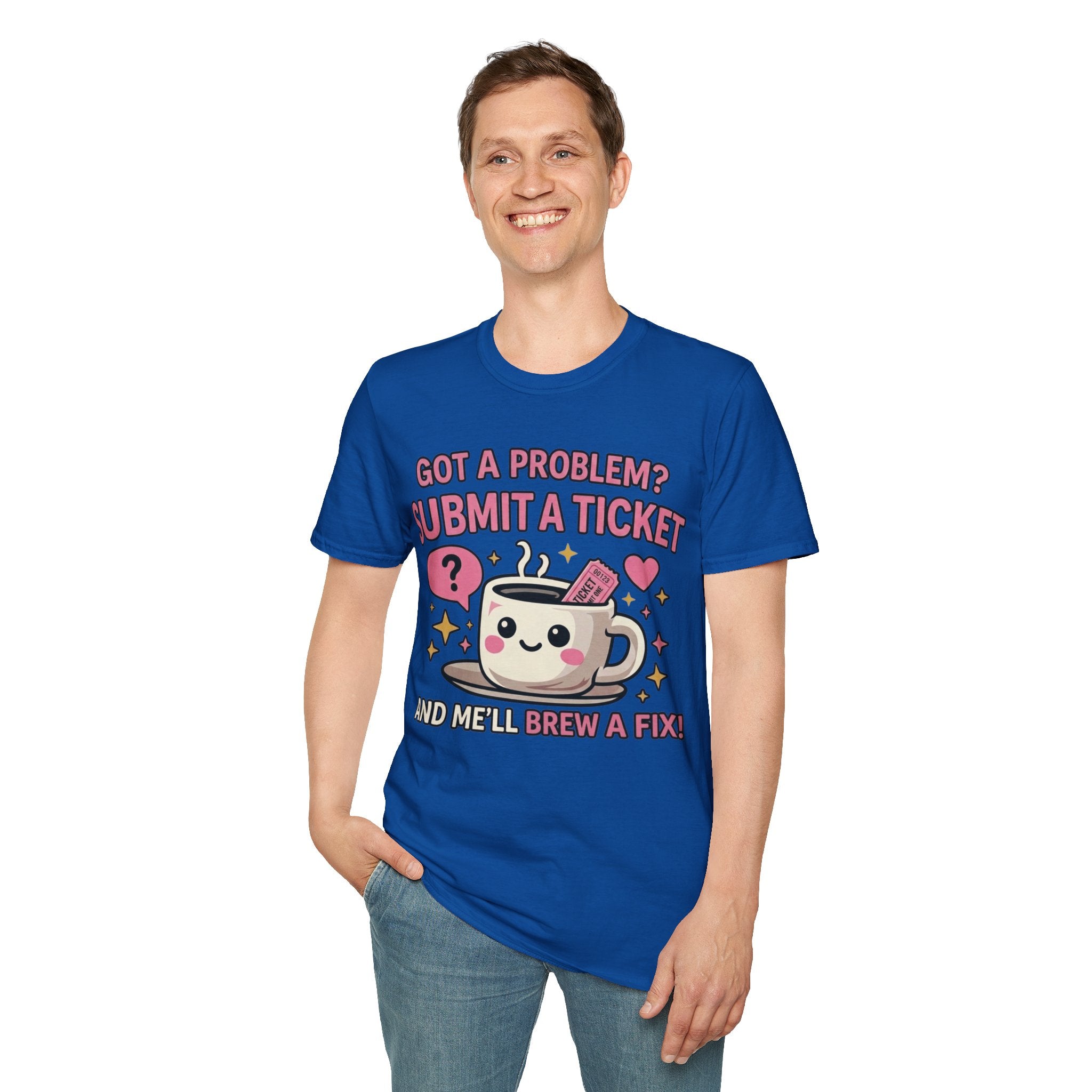 Got a Problem? Submit a Ticket Unisex Softstyle T-Shirt