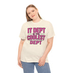 IT Dept Is The Coolest Dept Unisex Heavy Cotton T-Shirt