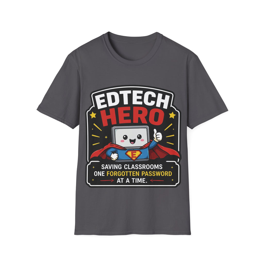 EdTech Hero Saving Classrooms One Forgotten Password at a Time Unisex Softstyle T-Shirt