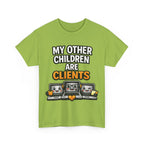 My Other Children Are Clients Unisex Heavy Cotton T-Shirt