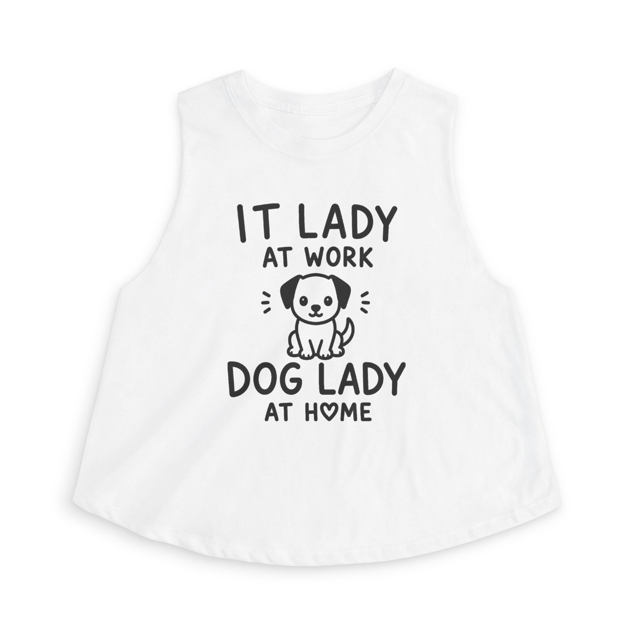 IT Lady at Work Dog Lady at Home Crop Tank Top