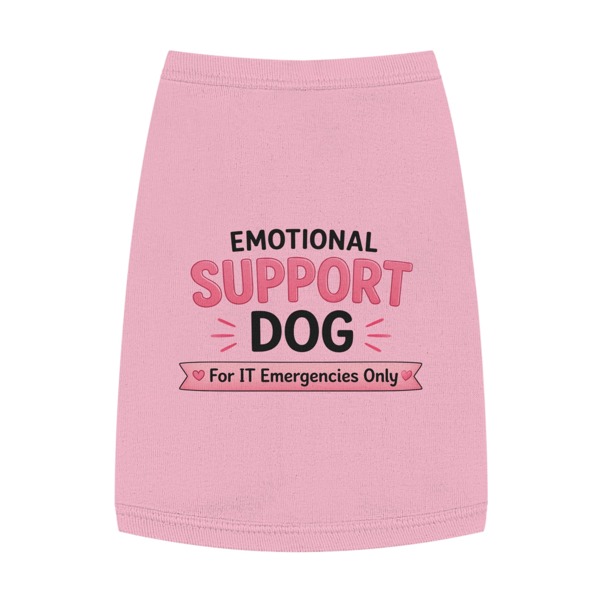 Emotional Support Dog "For IT Emergencies Only" Dog Tank