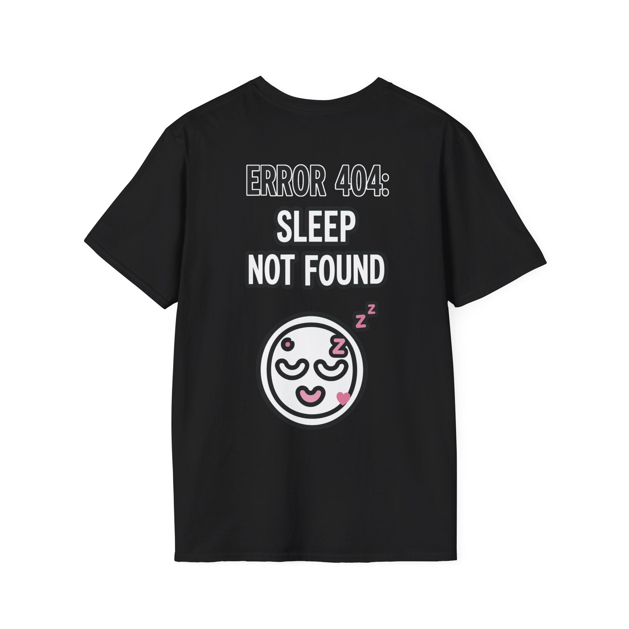 Error 404: Sleep Not Found Unisex Softstyle T-Shirt