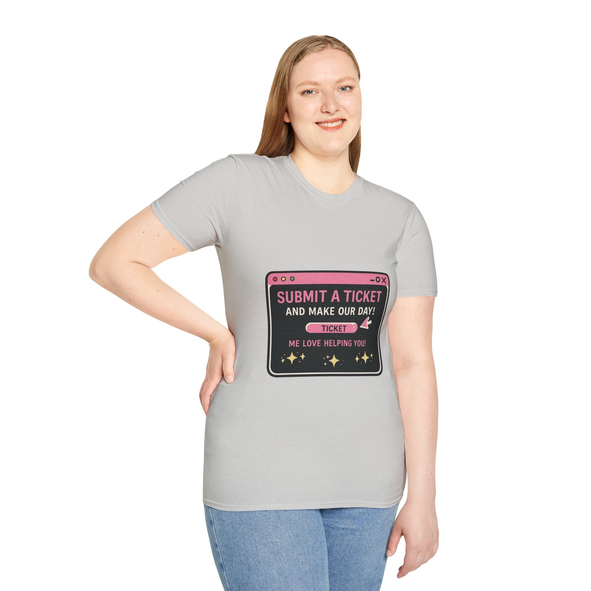 Submit A Ticket and Make Our Day! Unisex Softstyle T-Shirt