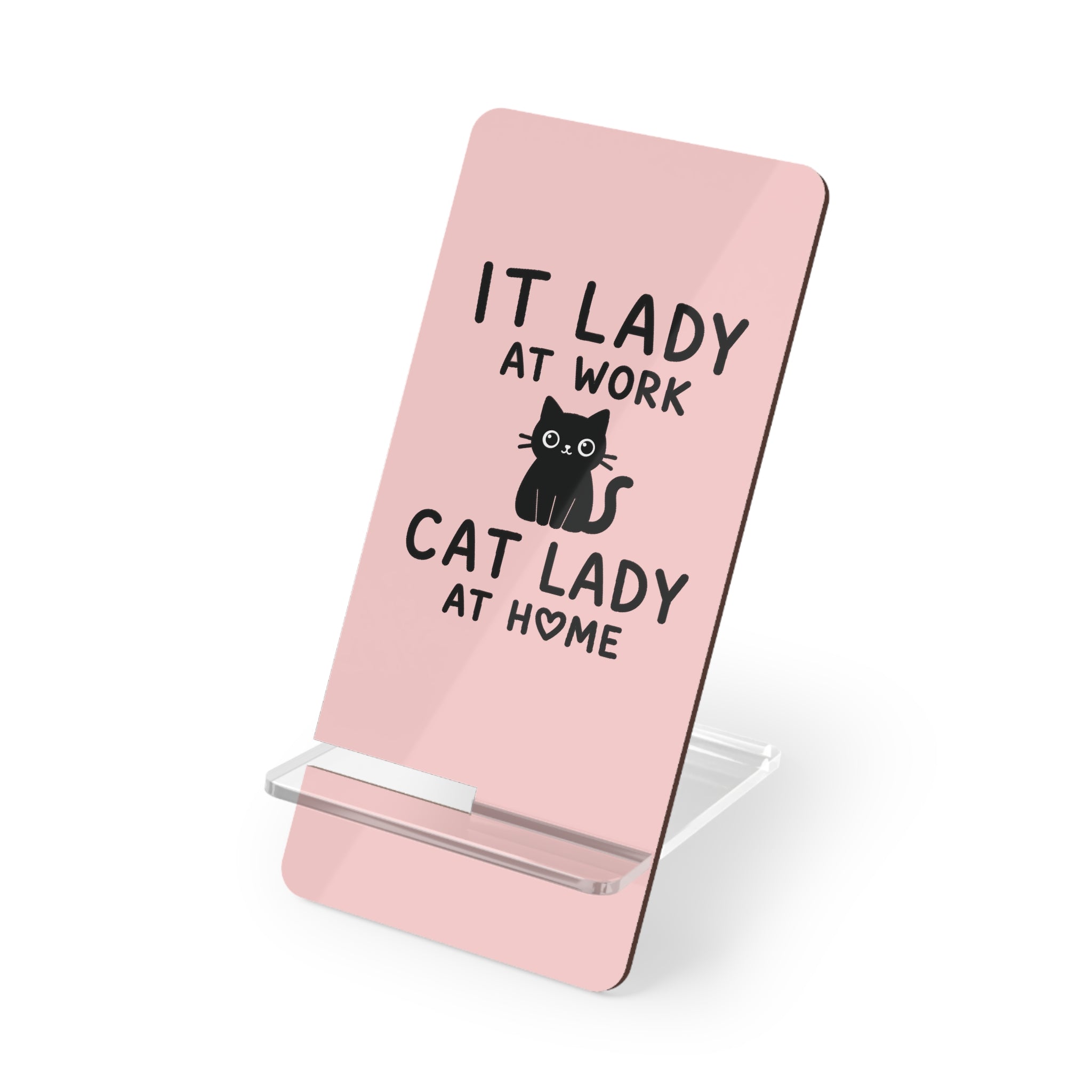 Phone Stand - "IT Lady at Work, Cat Lady at Home" Pink Foldable Mobile Display