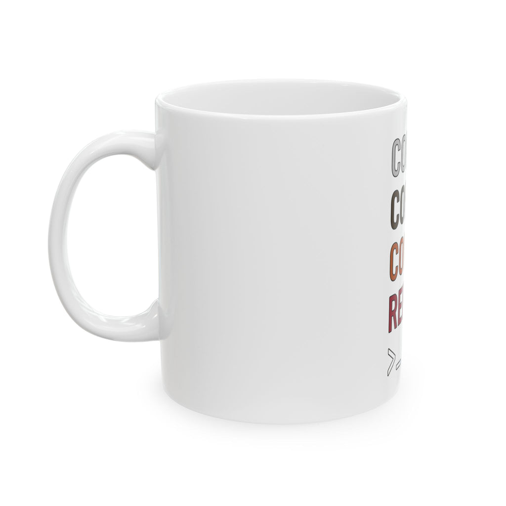 Code. Coffee. Commit. Repeat. Ceramic Programmer Mug (11oz/15oz)