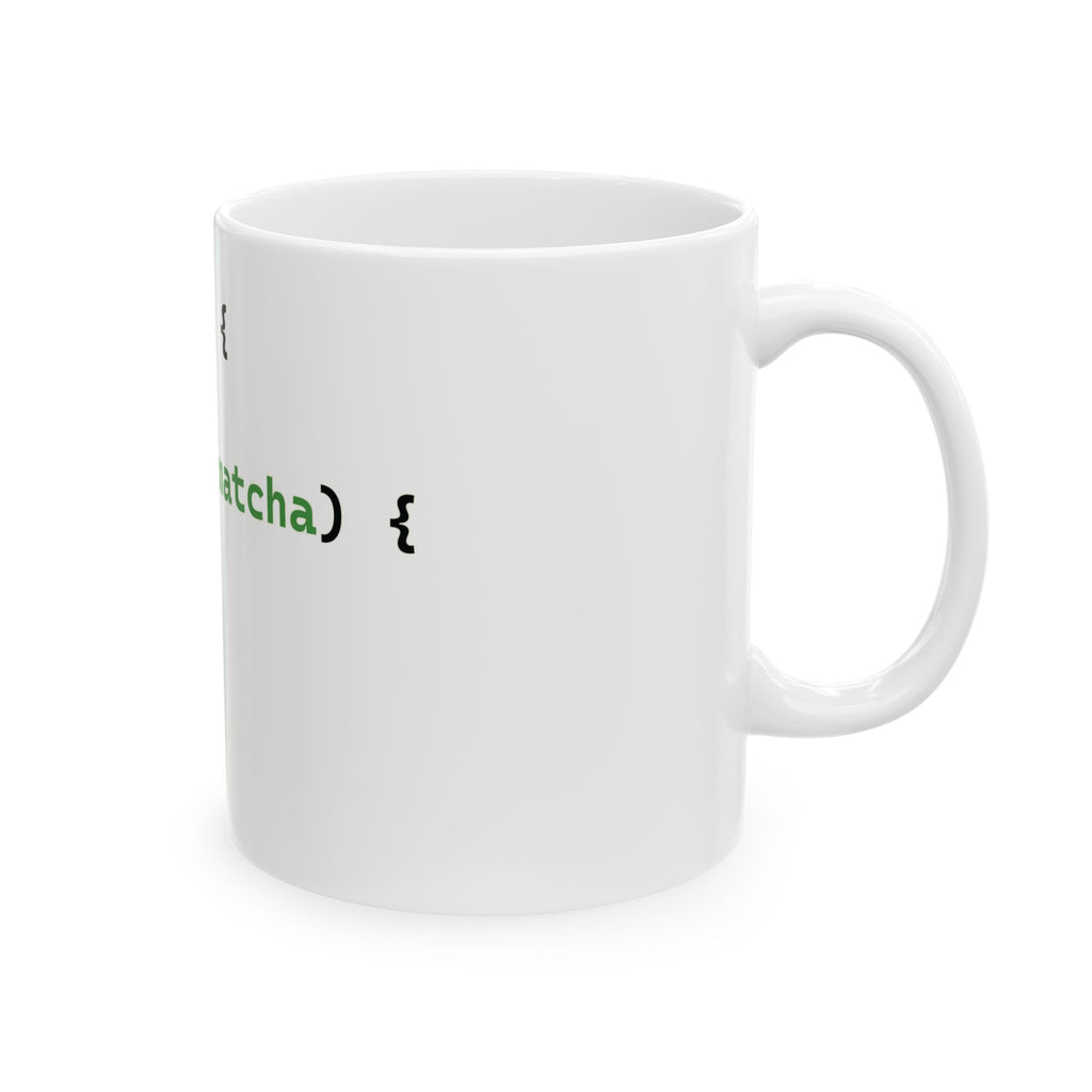 if coffee else if matcha else nap - Programmer mug