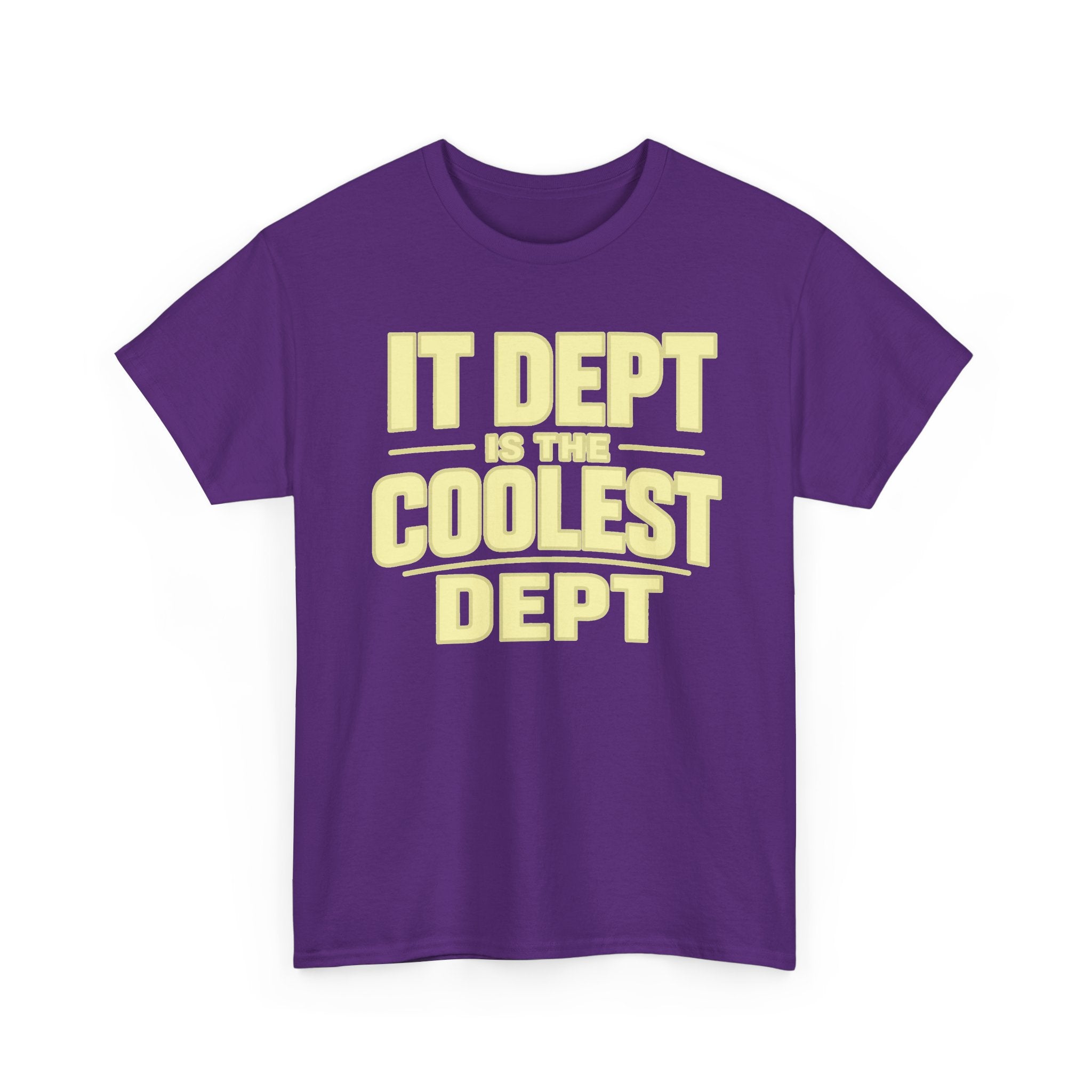 IT Dept Is The Coolest Dept Unisex Heavy Cotton T-Shirt