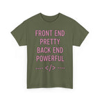 Front End Pretty, Back End Powerful Heavy Cotton T-Shirt - Coder Tee