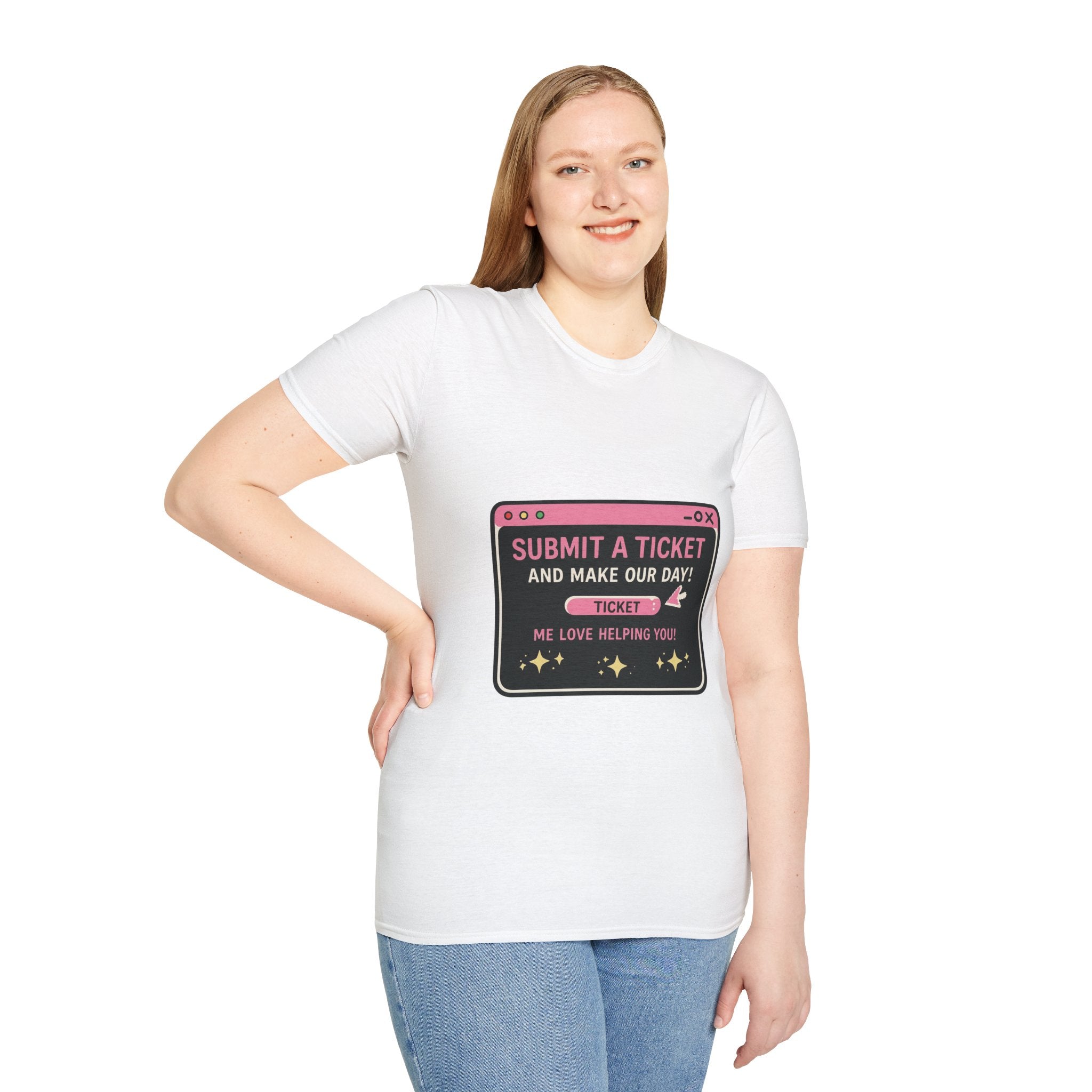 Submit A Ticket and Make Our Day! Unisex Softstyle T-Shirt