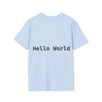 Front: print("Hello World") Back: Hello World Programmer Unisex Softstyle T-Shirt