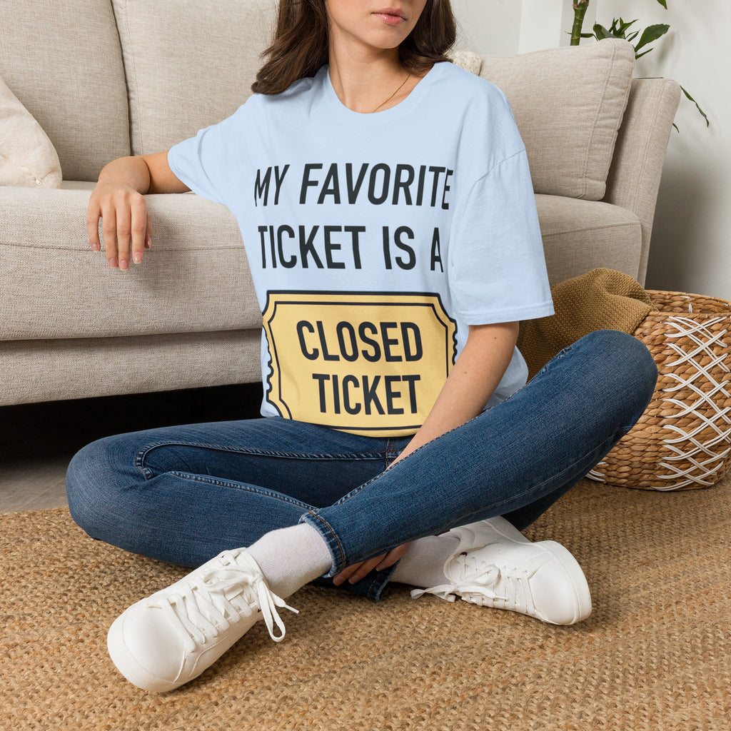 My Favorite Ticket Is A Closed Ticket Sofestyle T-Shirt Tech Support Humor Tee