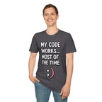 My Code Works... Most Of The Time Unisex Softstyle T-Shirt