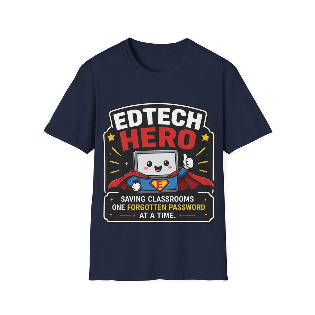 EdTech Hero Saving Classrooms One Forgotten Password at a Time Unisex Softstyle T-Shirt