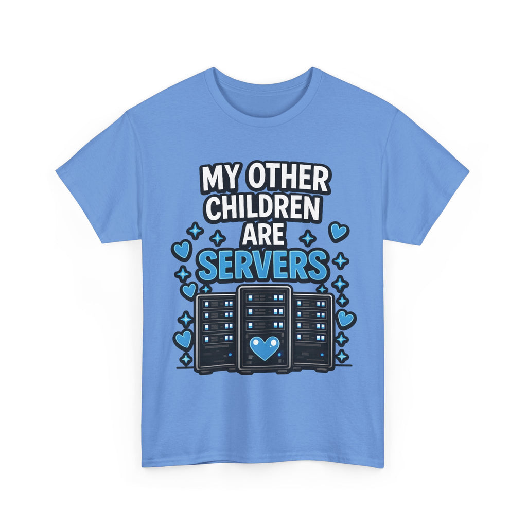 "My Other Children Are Servers" Unisex Heavy Cotton T‑Shirt