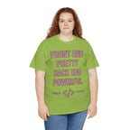 Front End Pretty, Back End Powerful Unisex Heavy Cotton T-Shirt