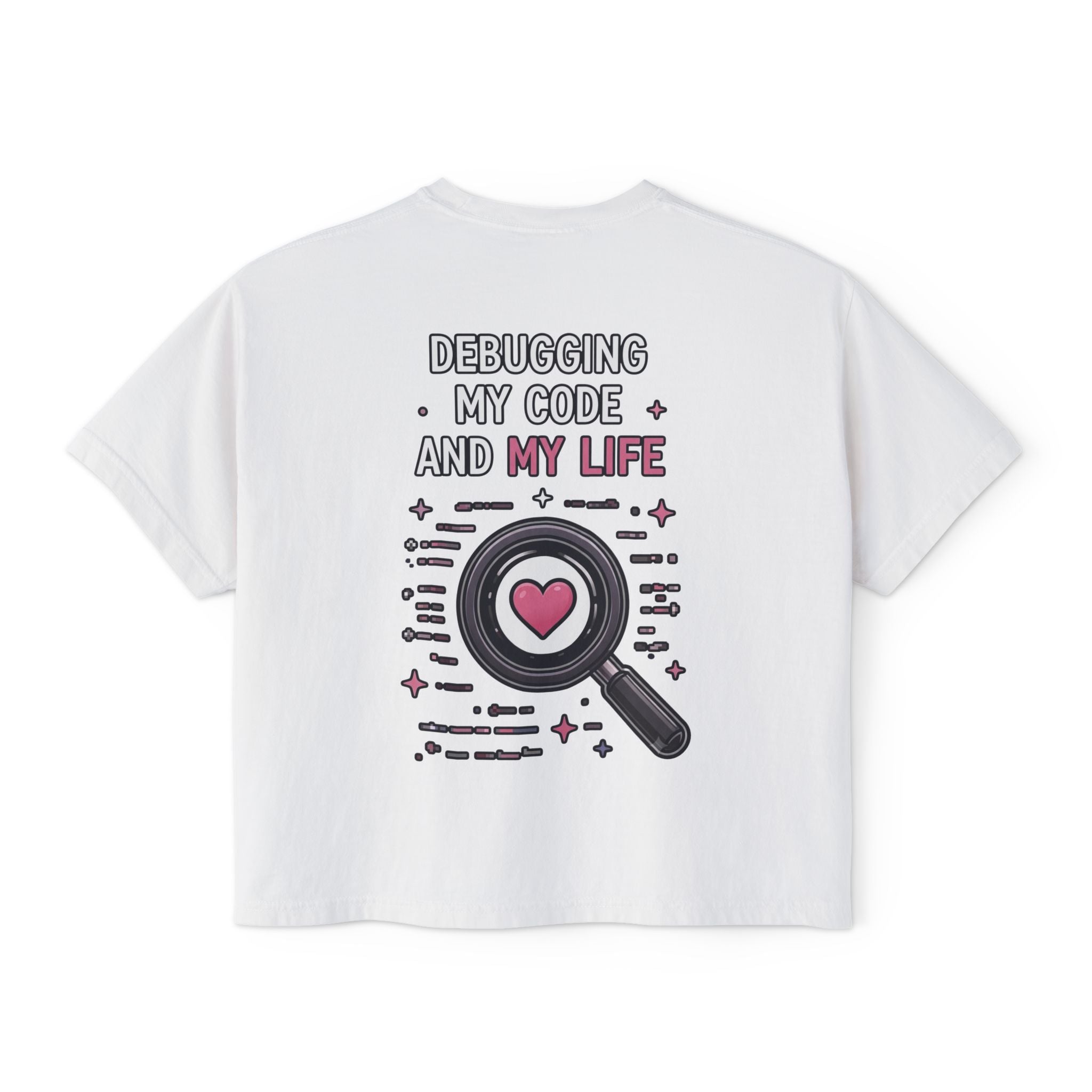 Debugging My Code and My life Women's Boxy T-Shirt