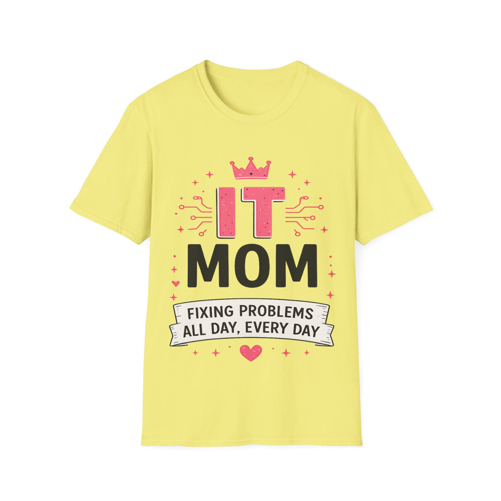 IT Mom Fixing Problems All Day, Every Day Softstyle T‑Shirt
