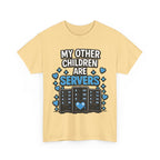 "My Other Children Are Servers" Unisex Heavy Cotton T‑Shirt