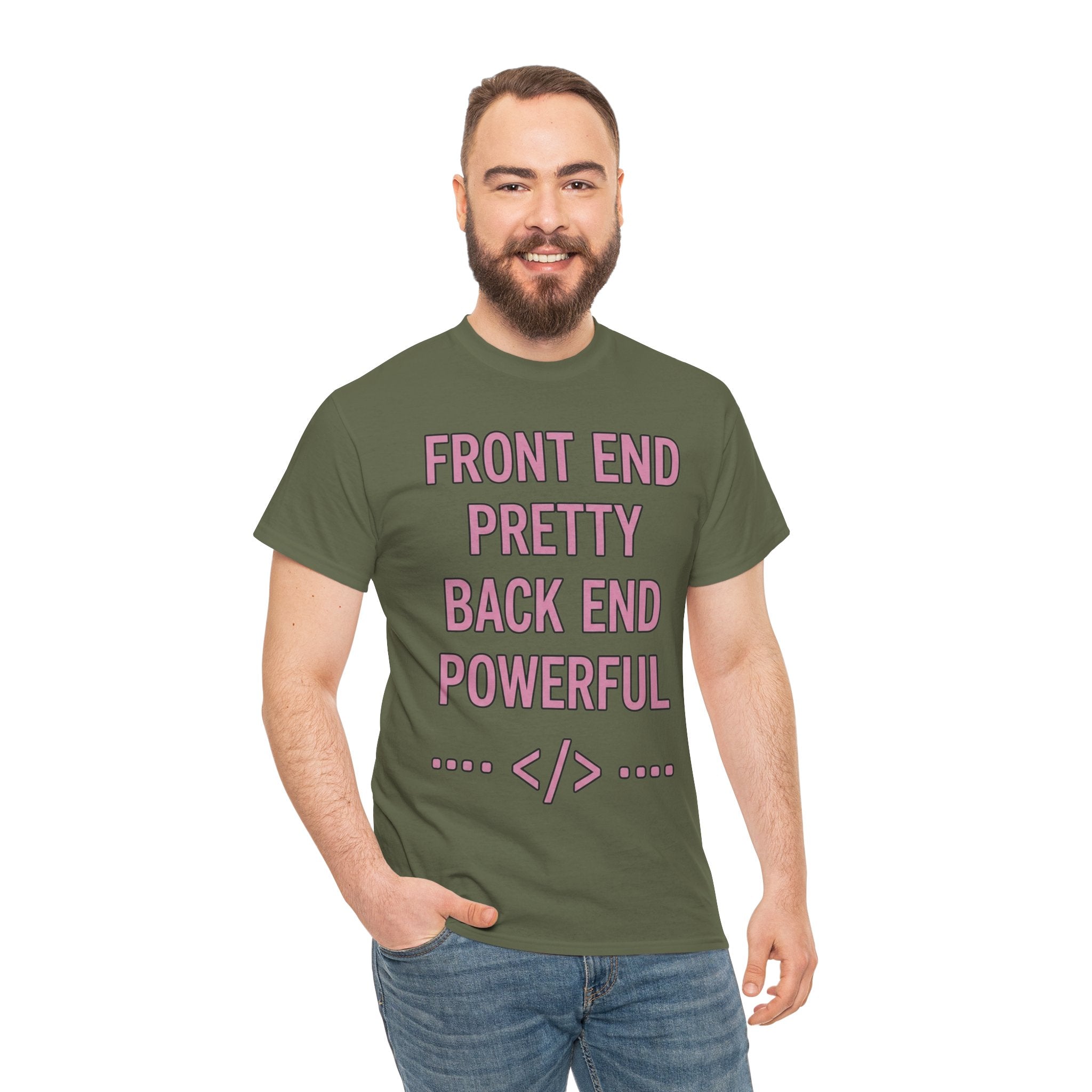 Front End Pretty, Back End Powerful Unisex Heavy Cotton T-Shirt