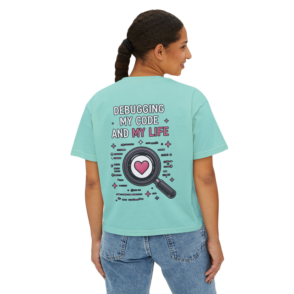 Debugging My Code and My life Women's Boxy T-Shirt