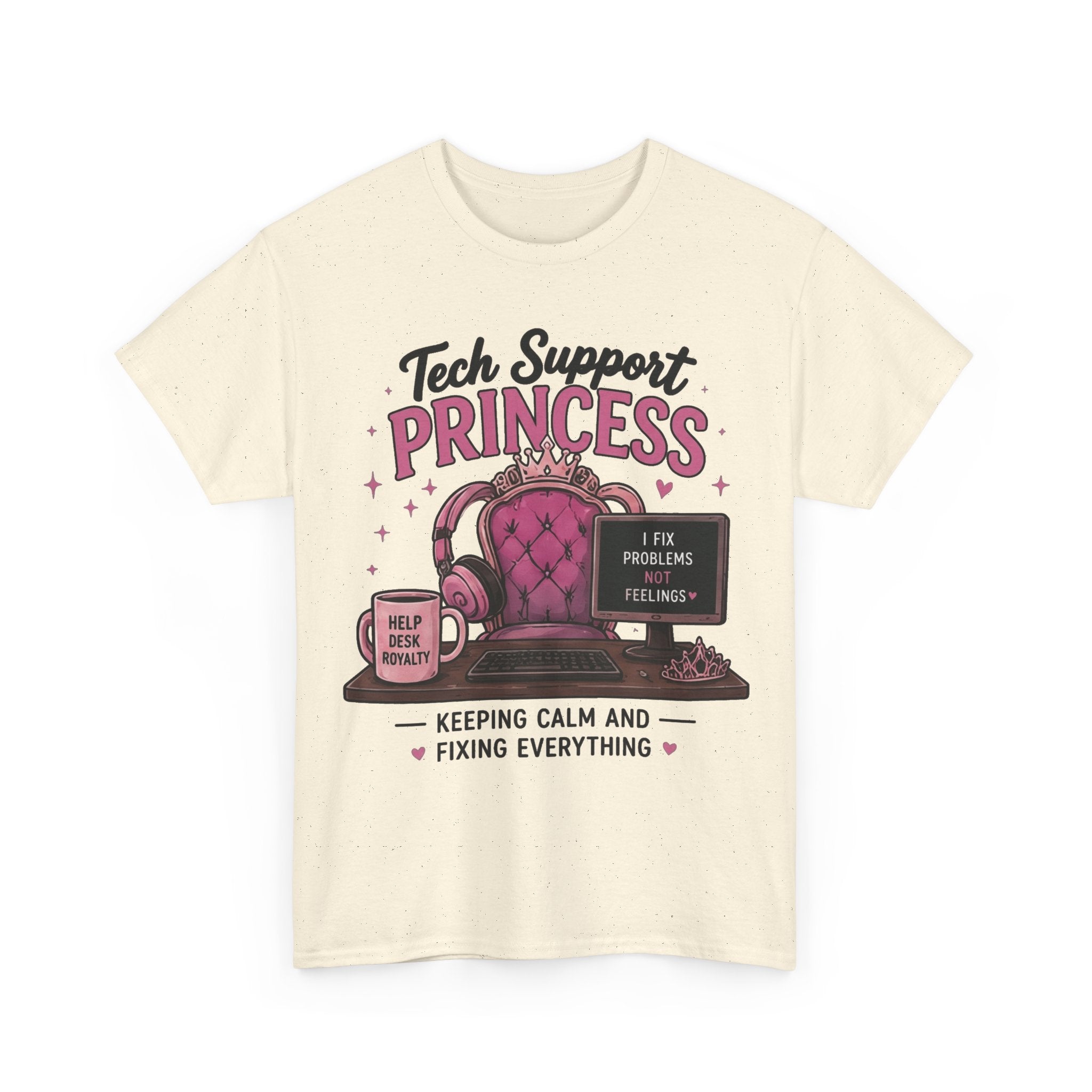 Tech Support Princess Keeping Calm and Fixing Everything Heavy Cotton T‑Shirt