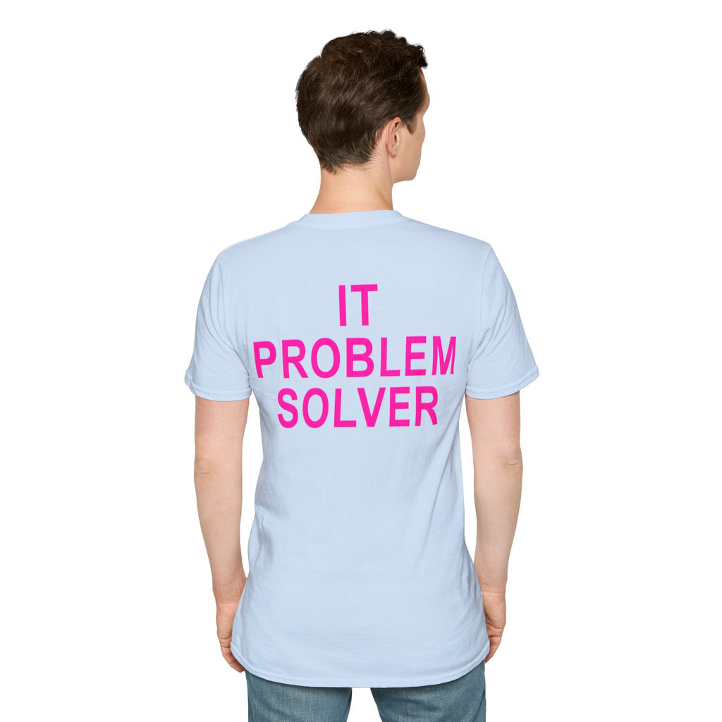 IT PROBLEM SOLVER Unisex Softstyle T-Shirt