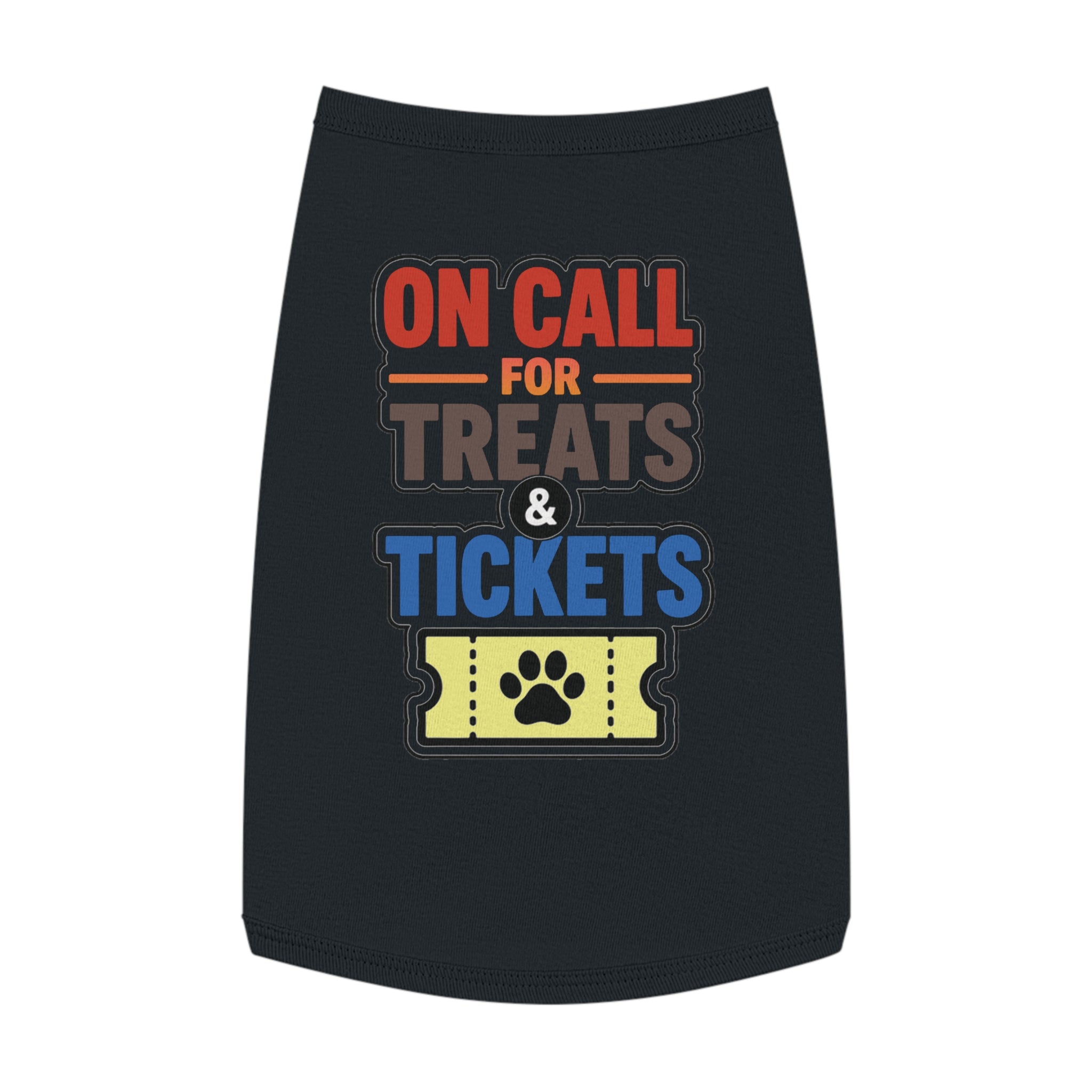 On Call for Treats and Tickets Dog Tank Top