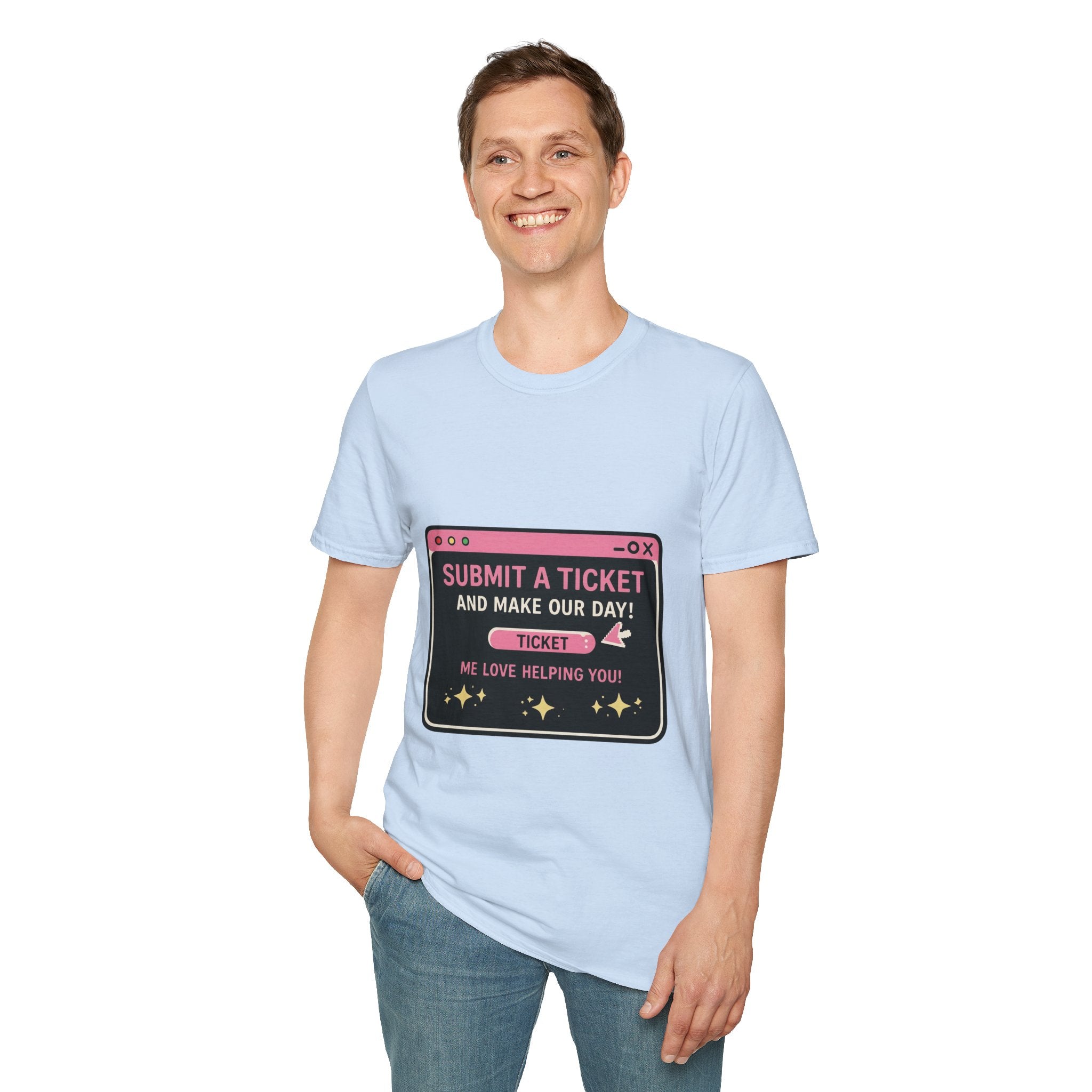 Submit A Ticket and Make Our Day! Unisex Softstyle T-Shirt