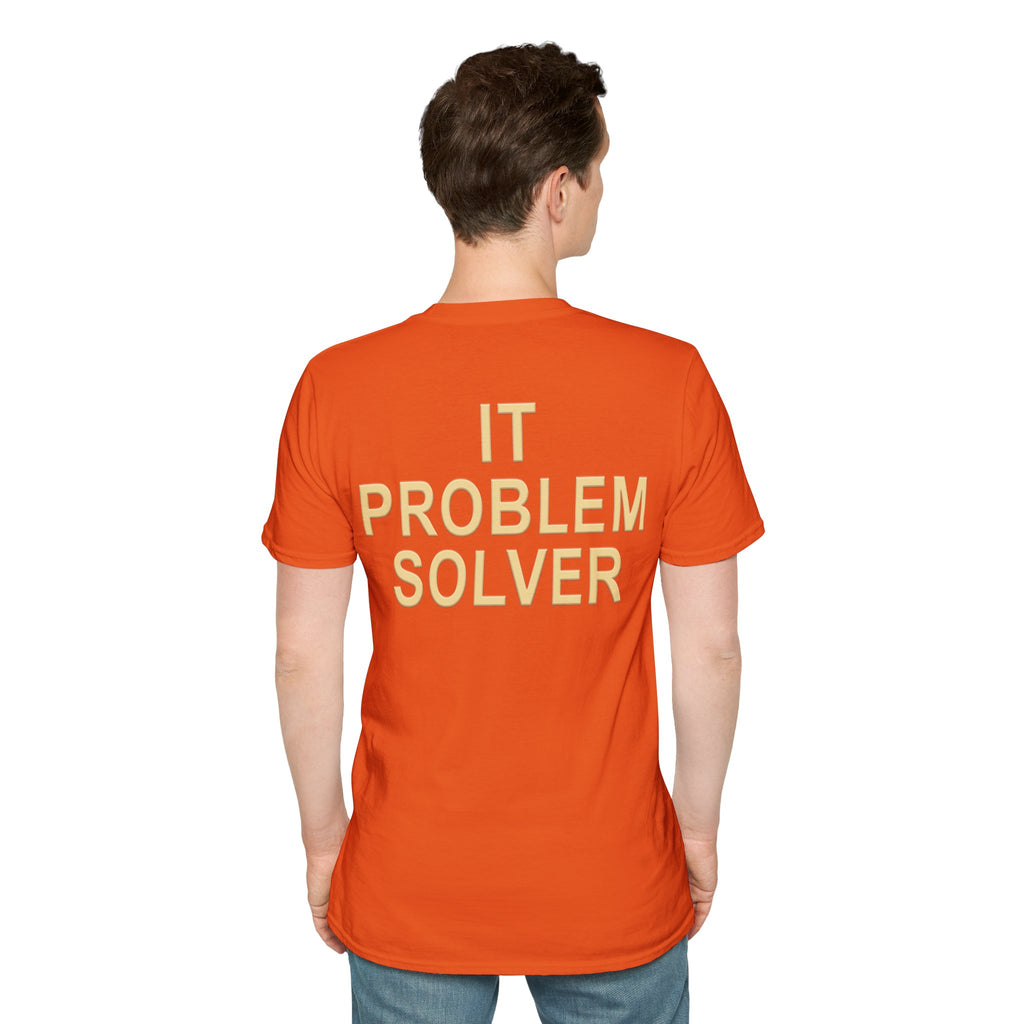 IT PROBLEM SOLVER Unisex Softstyle T-Shirt