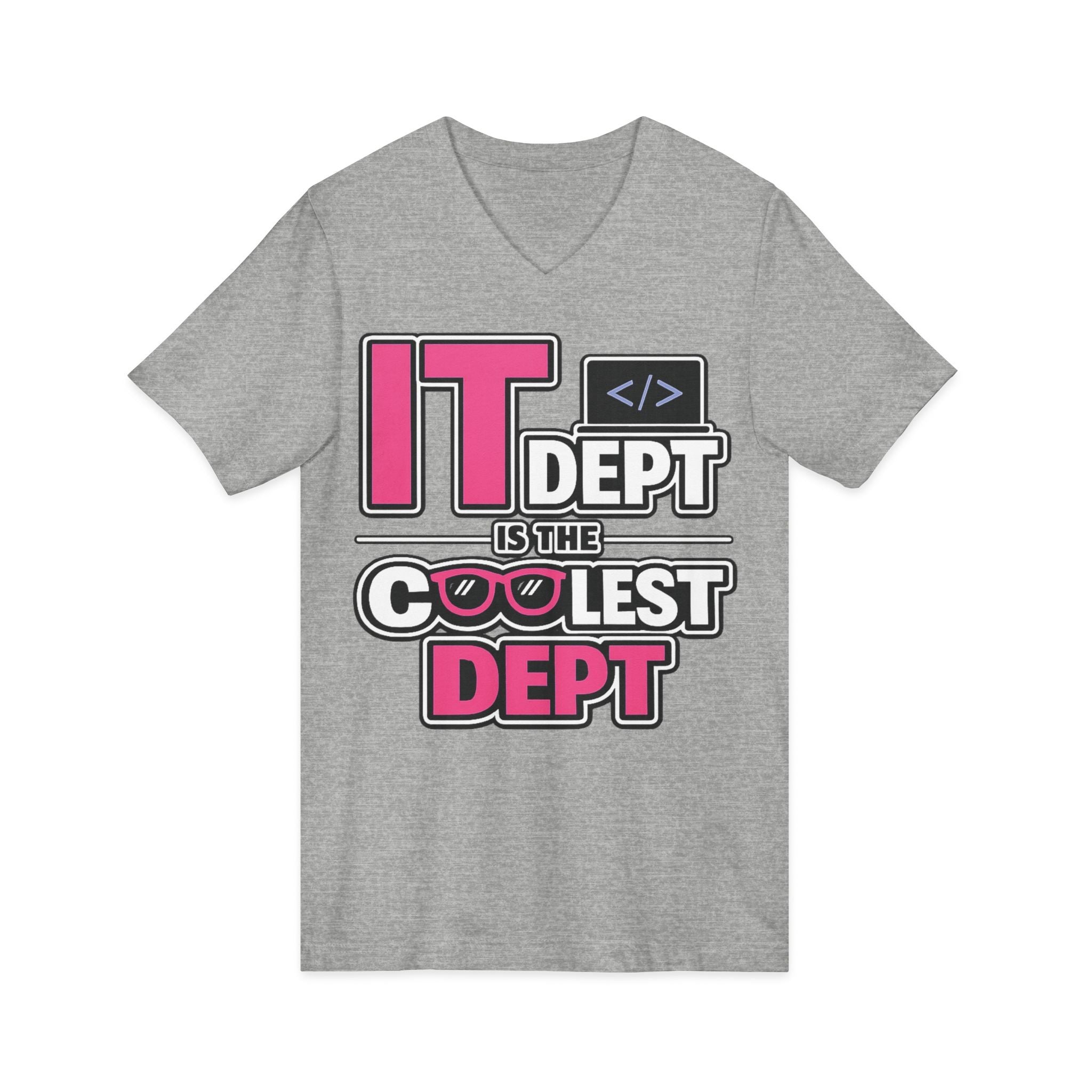 IT Dept Is The Coolest Dept Unisex V-Neck Tee