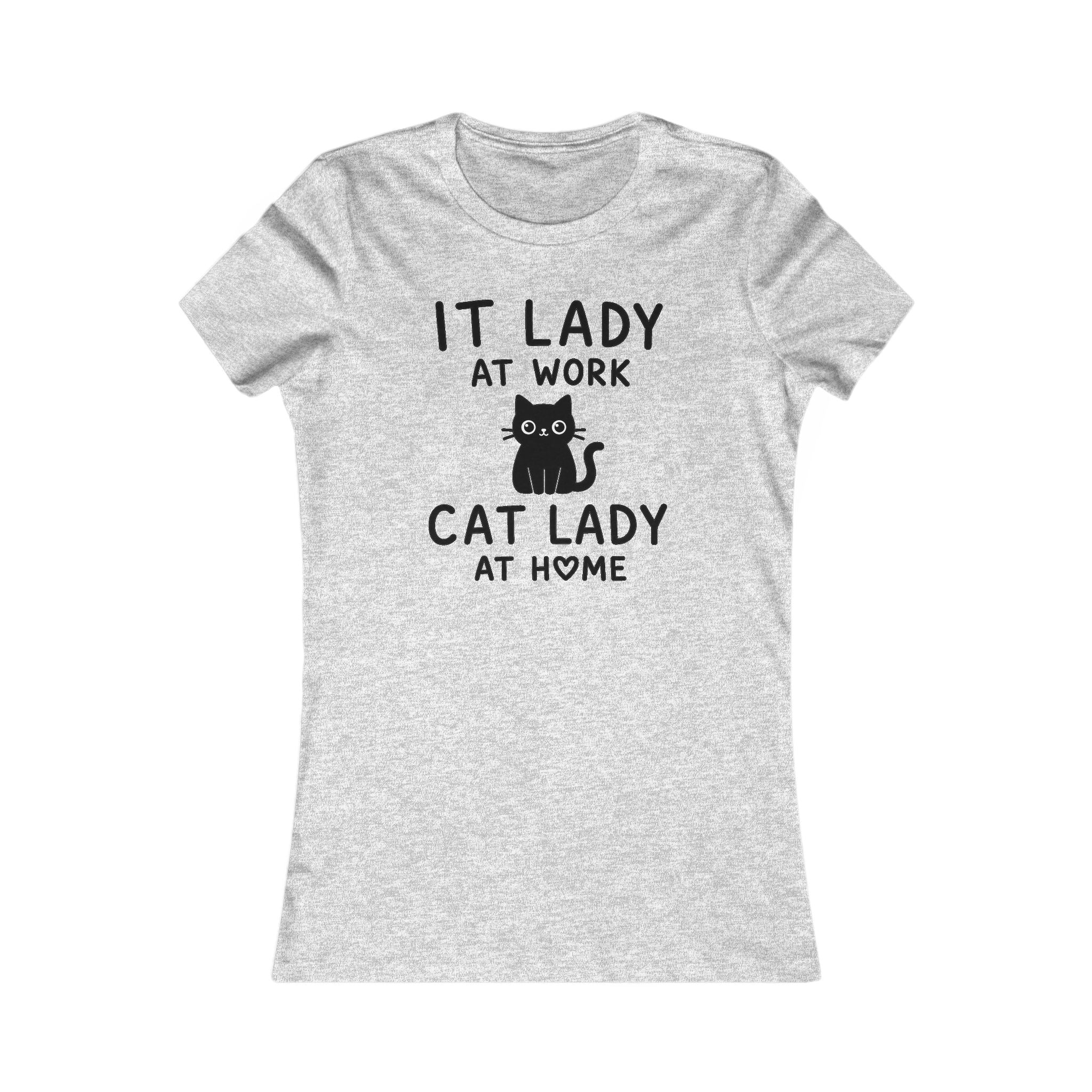 IT LADY AT WORK, CAT LADY AT HOME Women’s T-Shirt