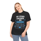 My Other Children Are Servers Unisex Heavy Cotton T‑Shirt