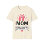 IT Mom Fixing Problems All Day, Every Day Softstyle T‑Shirt