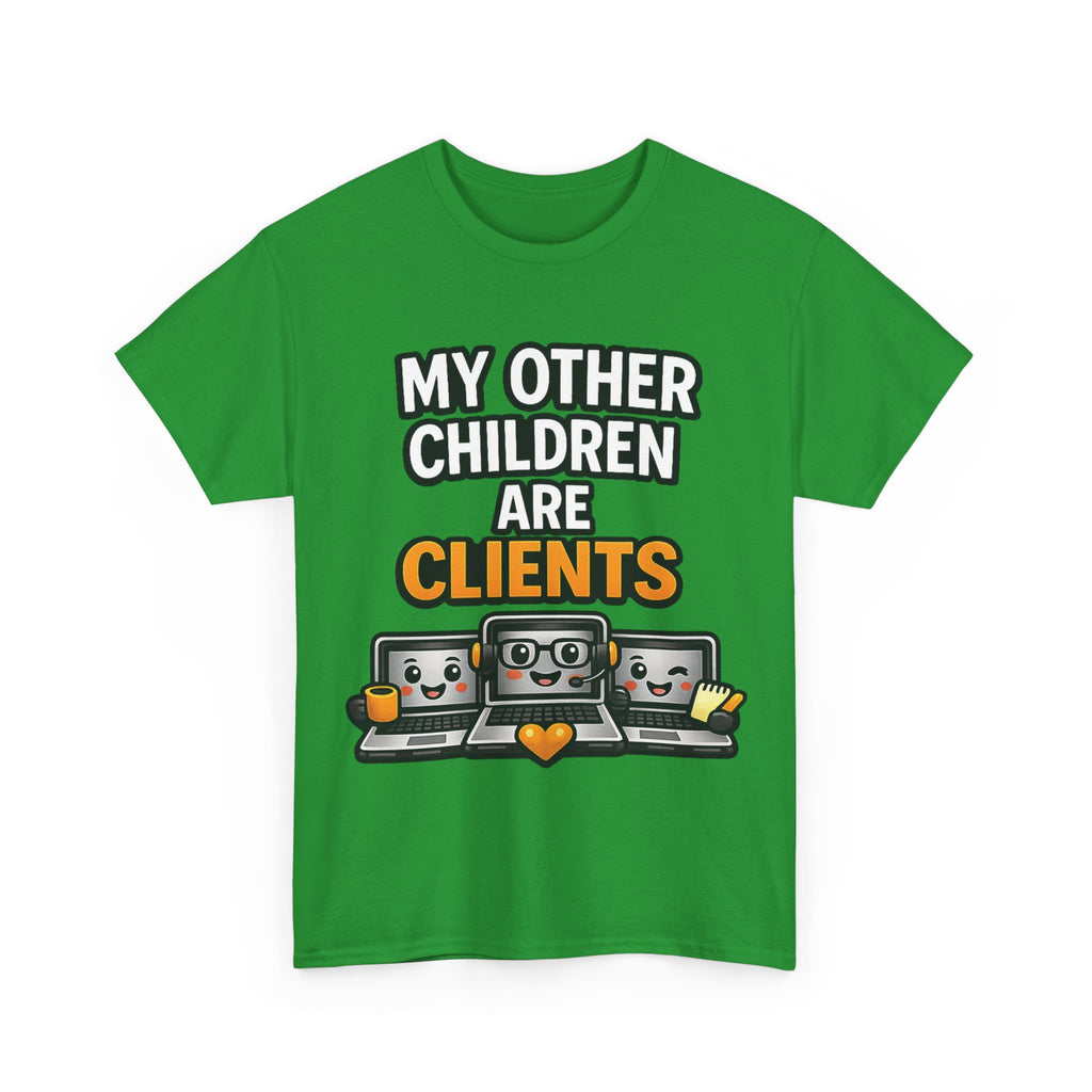 My Other Children Are Clients Unisex Heavy Cotton T-Shirt