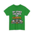 My Other Children Are Clients Unisex Heavy Cotton T-Shirt