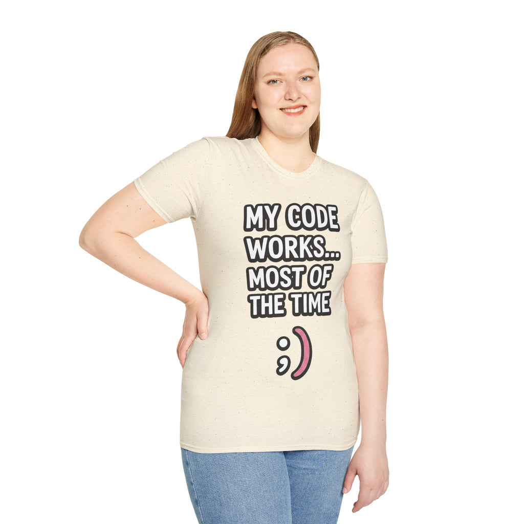 My Code Works... Most Of The Time Unisex Softstyle T-Shirt