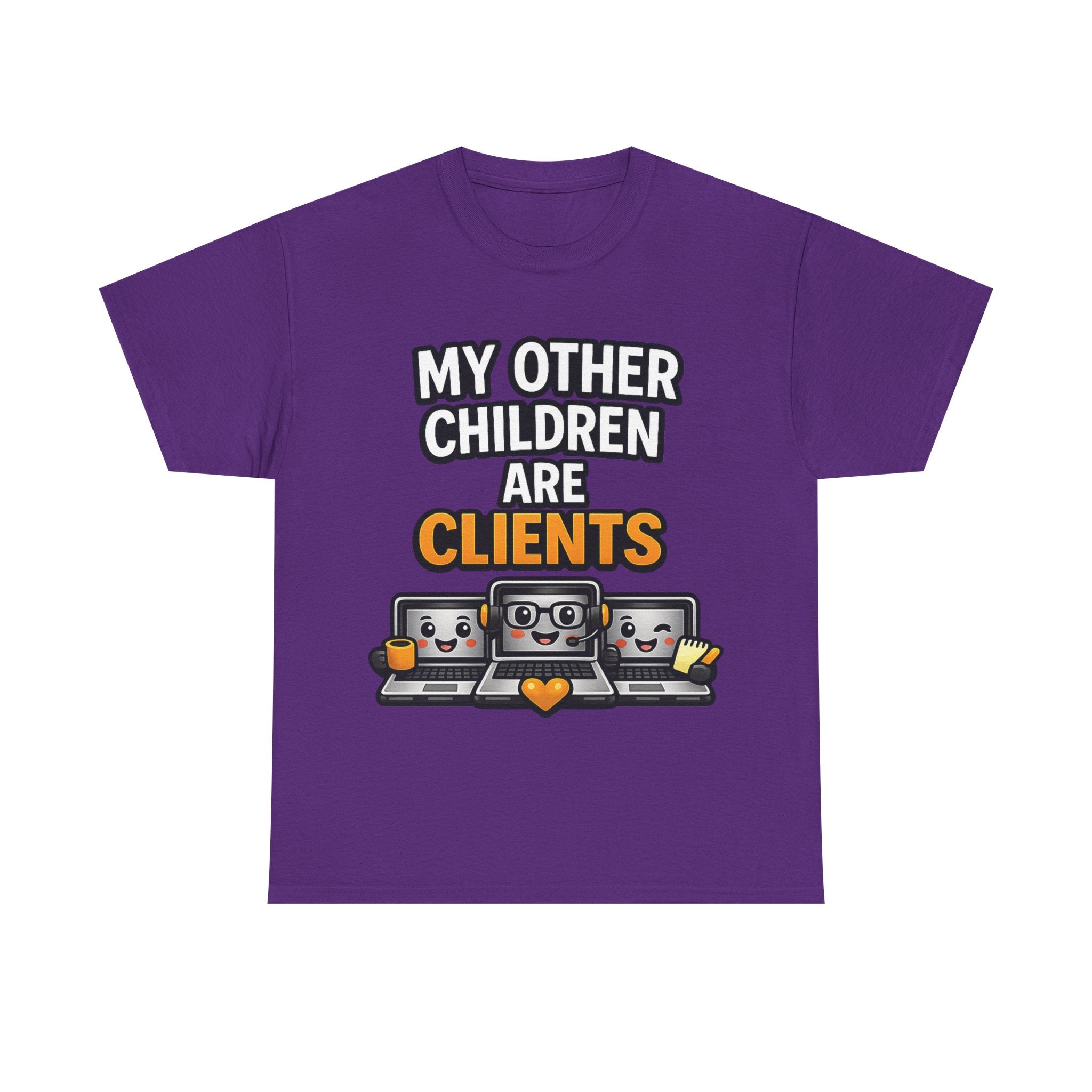 My Other Children Are Clients Unisex Heavy Cotton T-Shirt