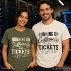 Running on Caffeine and Tickets Unisex Heavy Cotton T-Shirt