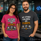 My Other Children Are Clients Unisex Heavy Cotton T-Shirt