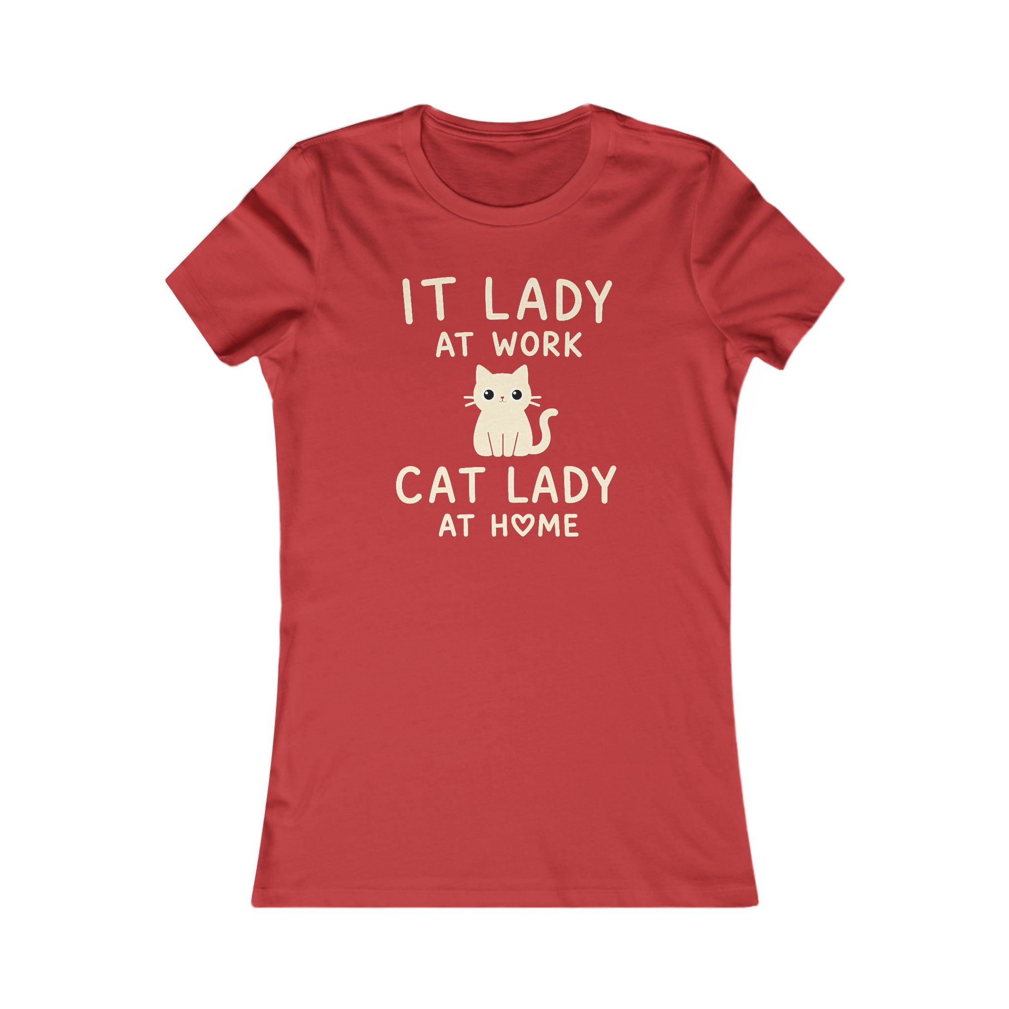 IT LADY AT WORK, CAT LADY AT HOME Women’s T-Shirt