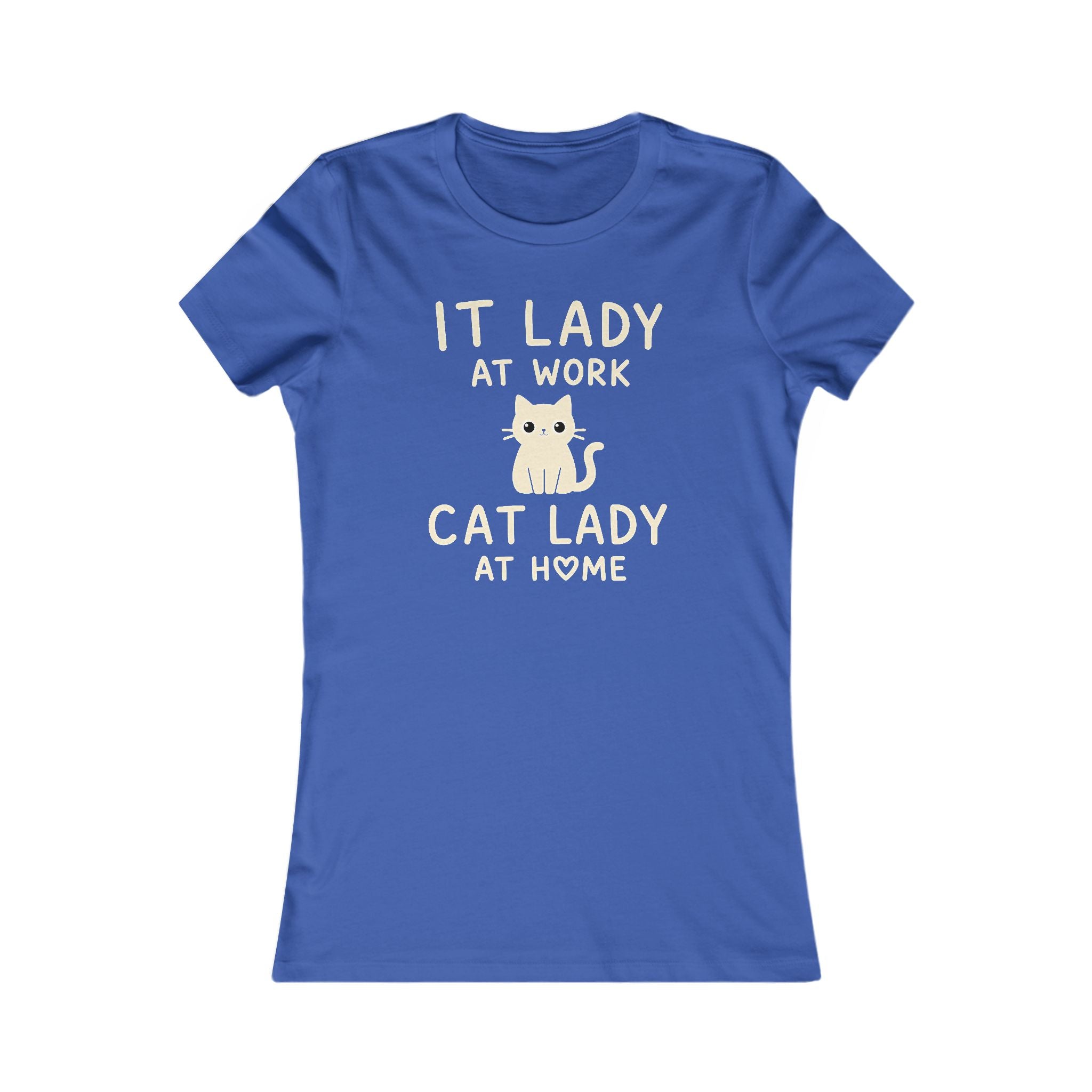 IT LADY AT WORK, CAT LADY AT HOME Women’s T-Shirt