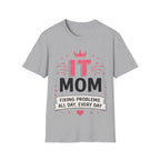 IT Mom Fixing Problems All Day Every Day Softstyle T-Shirt