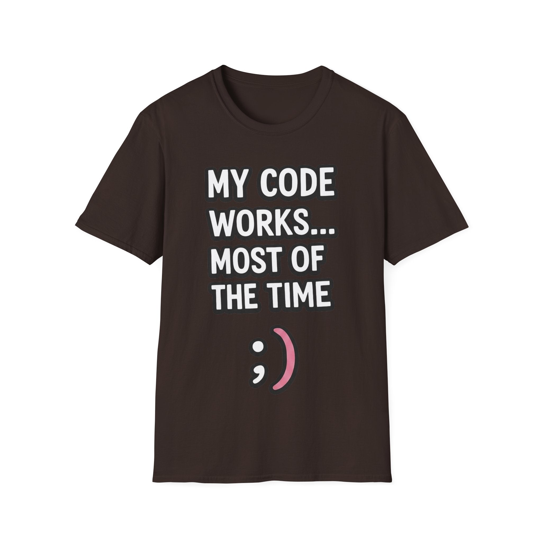 My Code Works... Most Of The Time Unisex Softstyle T-Shirt